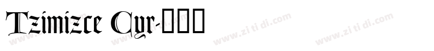 Tzimizce Cyr字体转换